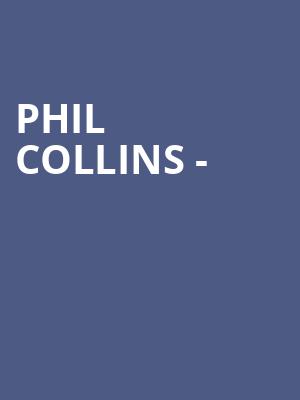 Phil Collins - &#039;Not Dead Yet&#039; Tour - Soundcheck Package at Royal Albert Hall